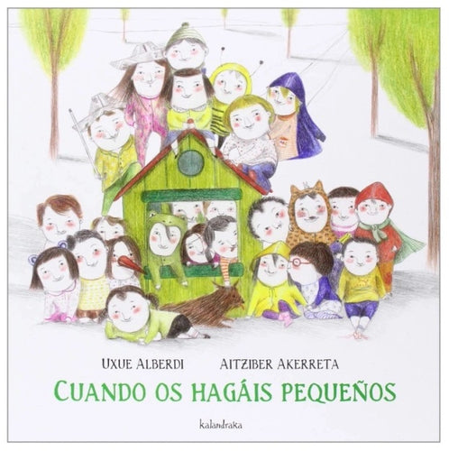 Cuando os hagáis pequeños