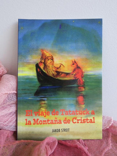El viaje de Tatatuck a la montaña de cristal